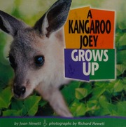 A Kangaroo Joey Grows Up Hewett Joan Hewett Richard Illustrator
