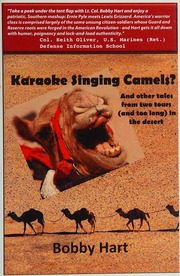 Karaoke Singing Camels And Other Tales From Two Tours And Too Long In The Desert Hart