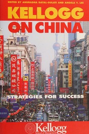 Kellogg On China Strategies For Success Dayalgulati Anuradha Lee