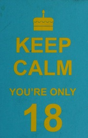 Keep Calm Youre Only 18 Jane Yvette