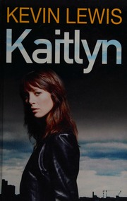 Kaitlyn Large Print Ed Lewis Kevin 1970