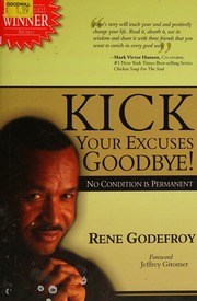 Kick Your Excuses Goodbye 1 Edition Rene Godefroy Jeffrey Fwd Gitomer