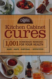 Kitchen Cabinet Cures 1001 Homemade Remedies For Your Health Easy Safe Natural Effective Altshul