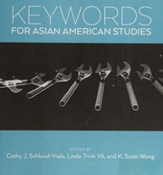 Keywords For Asian American Studies Schlundvials Cathy J 1974 Vo