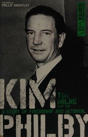 Kim Philby A Story Of Friendship And Betrayal Milne Tim 19122010