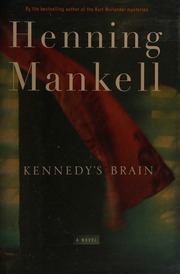 Kennedys Brain First Us Edition Mankell Henning 19482015 Thompson