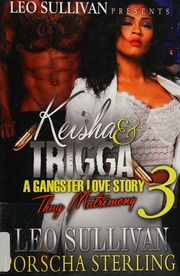 Keisha Trigga 3 A Gangster Love Story Sullivan Leo Sterling