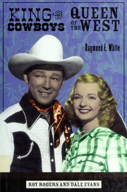 King Of The Cowboys Queen Of The West Ray White