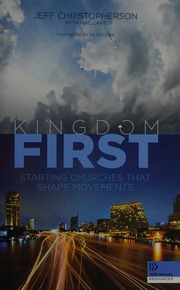 Kingdom First Starting Churches That Shape Movements Christopherson