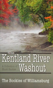 The Kentland River Washout A Collection Of Short Stories Bookies Of Williamsburg
