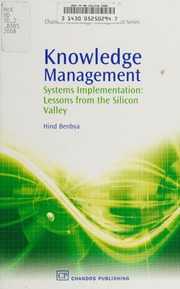 Knowledge Management Systems Implementation Lessons From The Silicon Valley Benbya