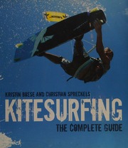 Kitesurfing The Complete Guide 1st Ed Boese Kristin 1977