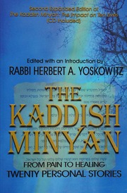 The Kaddish Minyan From Pain To Healing Twenty Personal Stories Yoskowitz