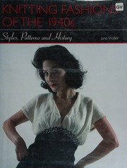 Knitting Fashions Of The 1940s Styles Patterns And History Waller