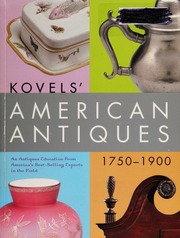 Kovels American Antiques 17501900 None 1st Ed Kovel Ralph M