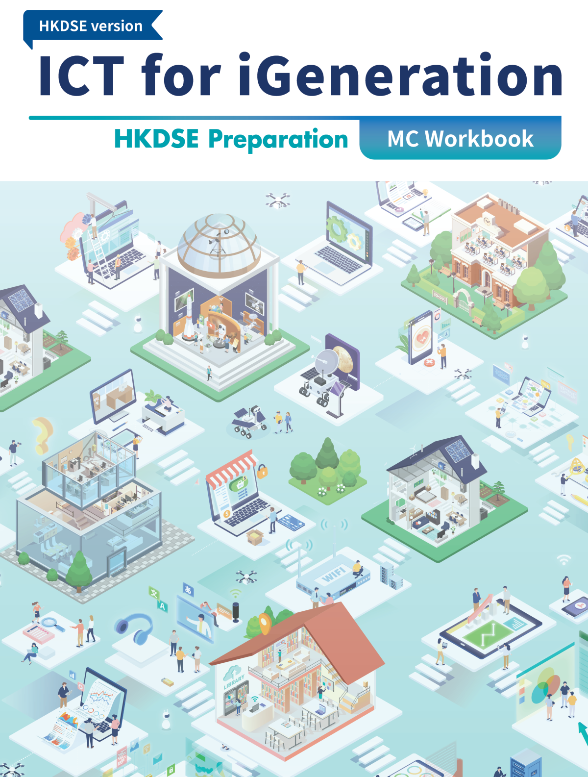 Ict For Igeneration Hkdse Preparation Mc Workbook Teacher Drwilton Fok
