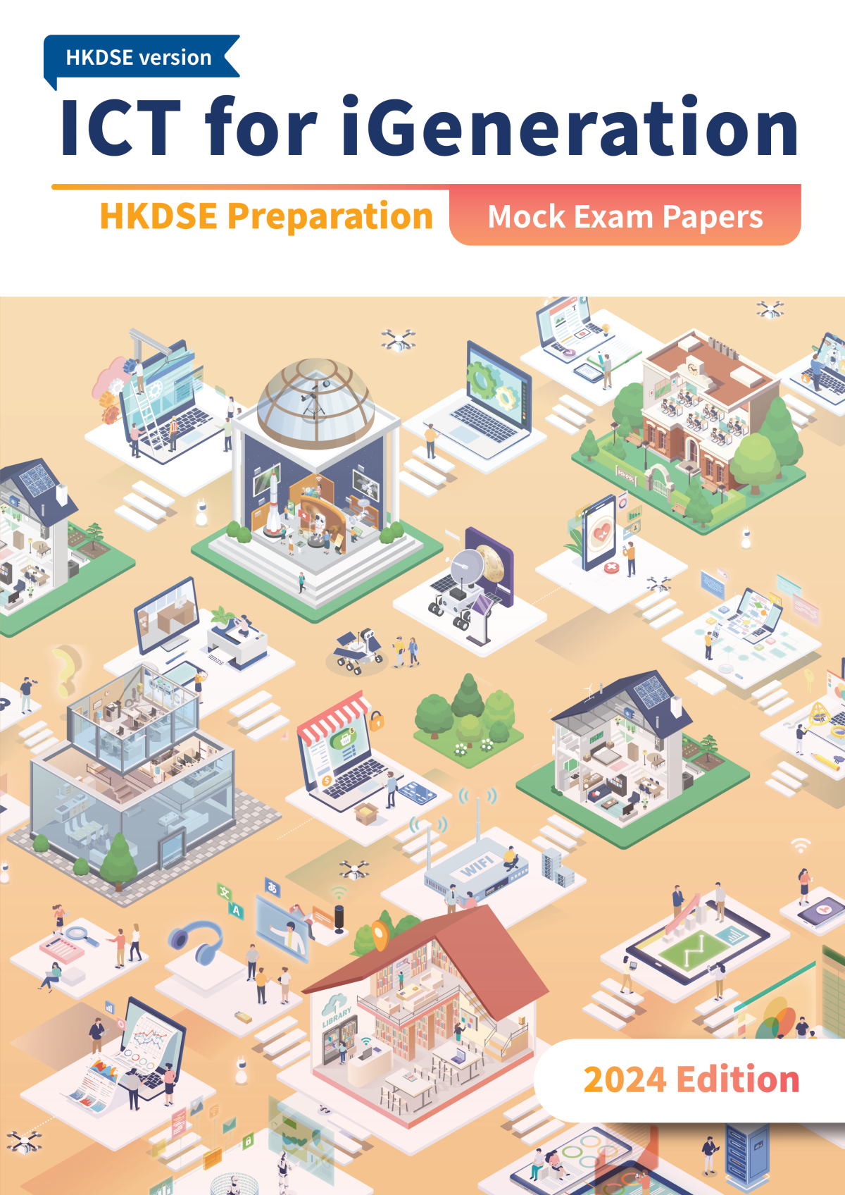 Ict For Igeneration Hkdse Preparation Mock Exam Paper 2024 Drwilton Fok