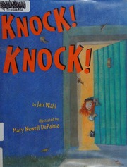 Knock Knock 1st Ed Wahl Jan Depalma Mary Newell Ill