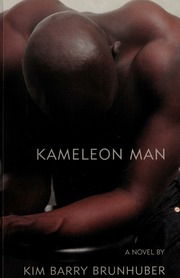 Kameleon Man A Novel None 1st Ed Brunhuber Kim Barry None