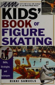 Kids Book Of Figure Skating Samuels Rikki Wunderlin Dennis Illustrator