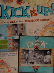 Kick It Up Adding Spice To Your Scrapbook Layouts Hammond Greta