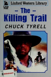 The Killing Trail Text Large Print Tyrell Chuck