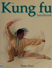 The Kung Fu Handbook Warr Peter