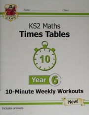 Ks2 Maths Times Tables 10minute Weekly Workouts Year 6 Unknown