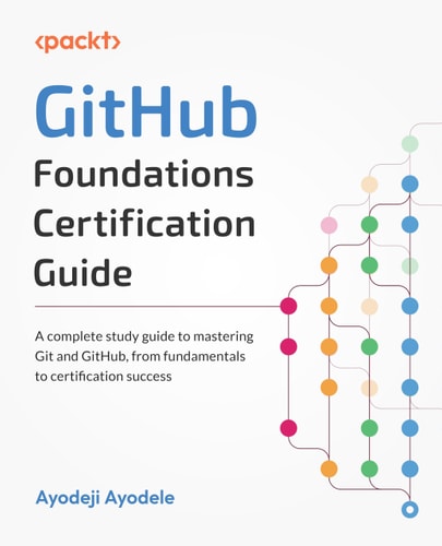 Github Foundations Certification Guide New Ayodeji Ayodele