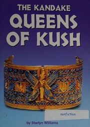 The Kandake Queens Of Kush Africa South Of The Sahara Houghton Mifflin Houghton Mifflin