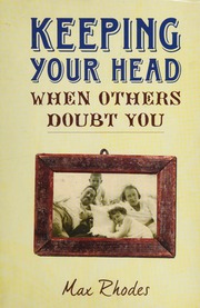 Keeping Your Head When Other Doubt You Rhodes Max