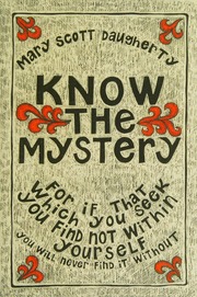 Know The Mystery For If That Which You Seek You Find Not Within Yourself You Will Never Find It Without Daugherty