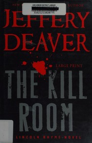 The Kill Room A Lincoln Rhyme Novel Deaver Jeffery
