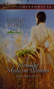 Klondike Medicine Woman Ford Linda Linda Carol