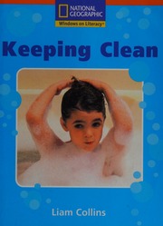 Keeping Clean Collins Liam National Geographic Society Us