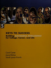 Keys To Success Building Successful Intelligence For College Career And Life 5th Ed Carter