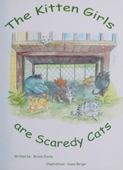 The Kitten Girls Are Scaredy Cats Fosina Mickie Berger Susan