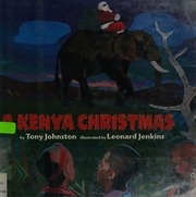 A Kenya Christmas 1st Ed Johnston Tony 1942 Jenkins Leonard