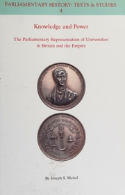 Knowledge And Power The Parliamentary Representation Of Universities In Britain And The Empire Meisel