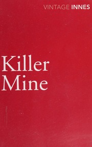 The Killer Mine Innes Hammond 19131998