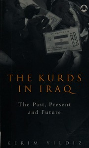 The Kurds In Iraq The Past Present And Future Yildiz Kerim