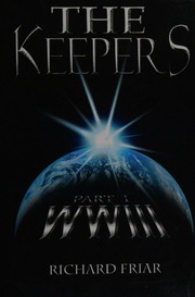 The Keepers Part One Wwiii 1 Edition Friar Richard