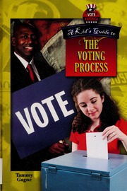 A Kids Guide To The Voting Process None Gagne Tammy Author
