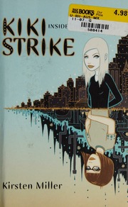 Kiki Strike Inside The Shadow City Miller Kirsten 1963