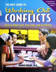 The Kids Guide To Working Out Conflicts How To Keep Cool Stay Safe And Get Along Drew
