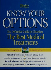 Know Your Options The Definitive Guide To Choosing The Best Medical Treatments Readers Digest Association