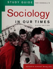 Kendalls Sociology In Our Times 6 Edition Kendall Diana Kendall