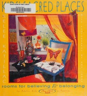 Kids Sacred Places Rooms For Believing Belonging 1 Edition Katillac