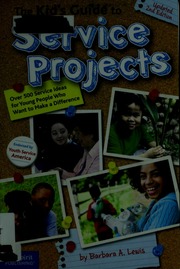 The Kids Guide To Service Projects Updated 2nd Ed Barbara A Lewis