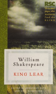 King Lear Shakespeare William 15641616 Bate Jonathan Rasmussen